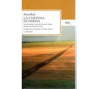 La certosa di Parma Stendhal Bur 2004