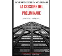 LA CESSIONE DEL PRELIMINARE: COMPRA CASE SENZA SOLDI - Pomarico Salvatore