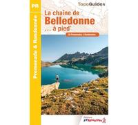 La chaine de Belledonne... à pied: réf P382