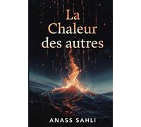 La Chaleur des autres: Roman de science-fiction