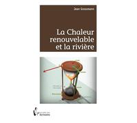 La Chaleur renouvelable et la rivière