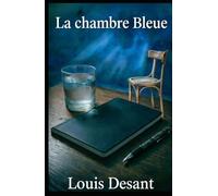 La Chambre Bleue: Quand le contrôle cesse de fonctionner