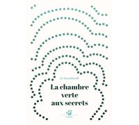 La chambre verte aux secrets