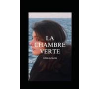 La chambre verte: Récit d'une enfance aux aguets