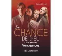 La chance de Dieu: Vengeances