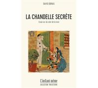 La chandelle secrete. essai sur au clair de la lune