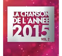La Chanson de l'Année 2015 Vol.2