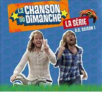LA CHANSON DU DIMANCHE - LA SERIE SAISON 1