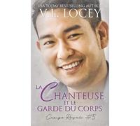La Chanteuse et le Garde du Corps (Campo Royale #5)