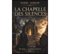 La Chapelle des silences: Une saga cévenole entre Occupation et présent