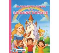 La Chasse au Trésor de la Licorne Royale: Livre de jeu complet pour enfants de 4 à 8 ans