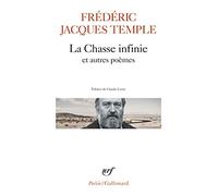 La chasse infinie précédé de Foghorn et suivi de Un émoi sans frontières ; Profonds Pay ; Phares, balises & feux brefs ; Périples et de Poèmes de guerre