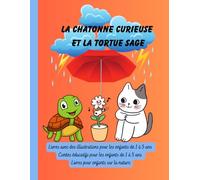 La chatonne curieuse et la tortue sage: Livres avec des illustrations pour les enfants de 1 à 5 ans
