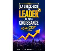 La check-list du leader qui veut la croissance non-stop