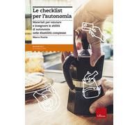 La checklist per l'autonomia. Materiali per valutare e insegnare