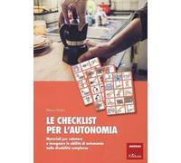 La checklist per l'autonomia. Materiali per valutare e insegnare le abilità di autonomia nelle disabilità complesse