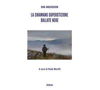 La chiamano superstizione. Ballate nere