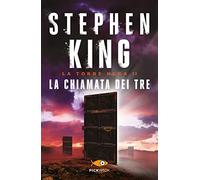 La chiamata dei tre. La torre nera. Vol. 2