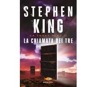 La chiamata dei tre. La torre nera. Vol. 2