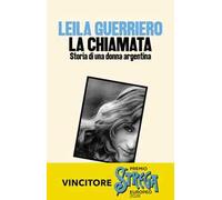 La chiamata. Storia di una donna argentina