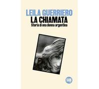 La chiamata. Storia di una donna argentina