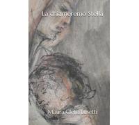 La chiameremo Stella