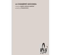 La chiamerò Gioconda