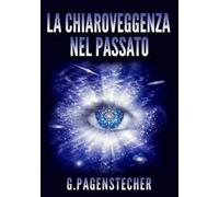 La chiaroveggenza nel passato