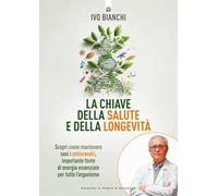La chiave della salute e della longevità