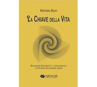 La chiave della vita. Bioscienze sistemiche