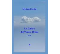 La Chiave dell'Amore Divino: (2016) X: 10
