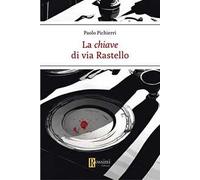La chiave di via Rastello