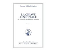 La chiave essenziale per risolvere i problemi dell'esistenza
