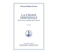 La chiave essenziale per risolvere i problemi dell'esistenza - [Prosveta]