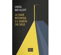 La chiave misteriosa e il segreto che svelò