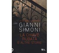 La chiave rubata e altre storie. Sei casi per il giudice Petri