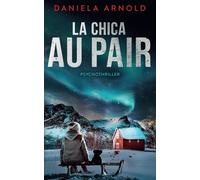 La Chica au pair: Un thriller noruego