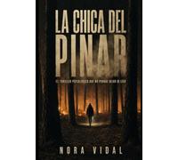La chica del pinar: El thriller psicológico que no podrás dejar de leer