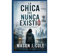 LA CHICA QUE NUNCA EXISTIÓ: Un cadáver, una prueba de ADN y una identidad borrada