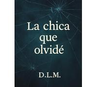 LA CHICA QUE OLVIDÉ