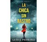 La chica sin rastro: Novela negra
