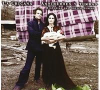 LA CHICANA - ANTIHEROES Y TUMBAS