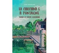 La Chicchina e il puntalone. Storia di verità contadine