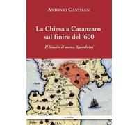 La Chiesa a Catanzaro sul finire del '600