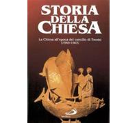 La Chiesa al tempo del Concilio di Trento - Cristiani Leone, Galuzzi A.