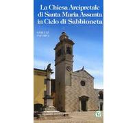 La chiesa arcipretale di Santa Maria Assunta in cielo di Sabbioneta