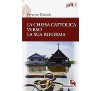 La Chiesa cattolica verso la sua riforma