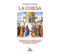 La Chiesa. Commento alla «Lumen gentium» a partire dagli insegnamenti di Giovanni Paolo II