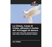 La Chiesa, Corpo di Cristo, affronta il rischio del riciclaggio di denaro: Ruolo dello Stato nella regolamentazione delle chiese e delle associazioni religiose