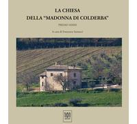 La chiesa della «Madonna di Colderba» presso Assisi - 2019 - 101